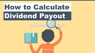 How to Calculate the Dividend Payout Ratio | Lumovest