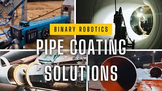 PIPE COATING SOLUTIONS | BINARY ROBOTICS
