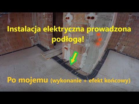 Instalacja elektryczna prowadzona podłogą! Po mojemu (wykonanie + efekt końcowy)