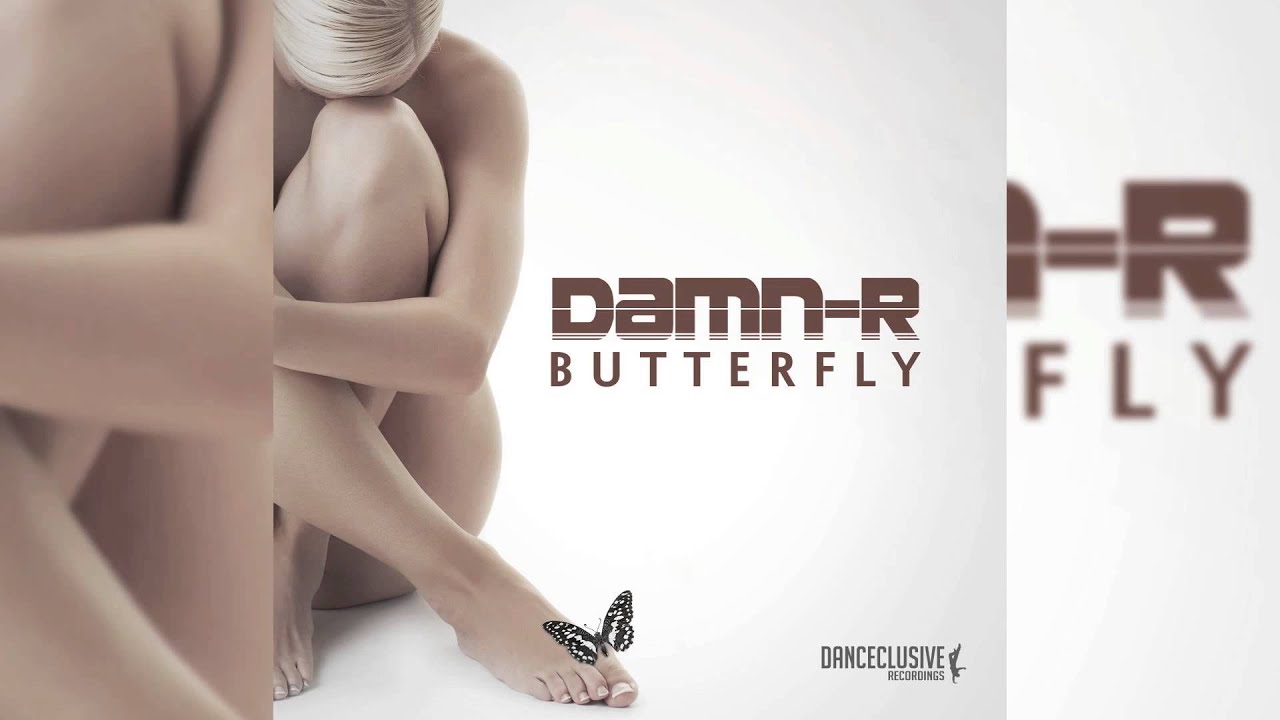 Damn-R - Butterfly (Club Edit) // DANCECLUSIVE //