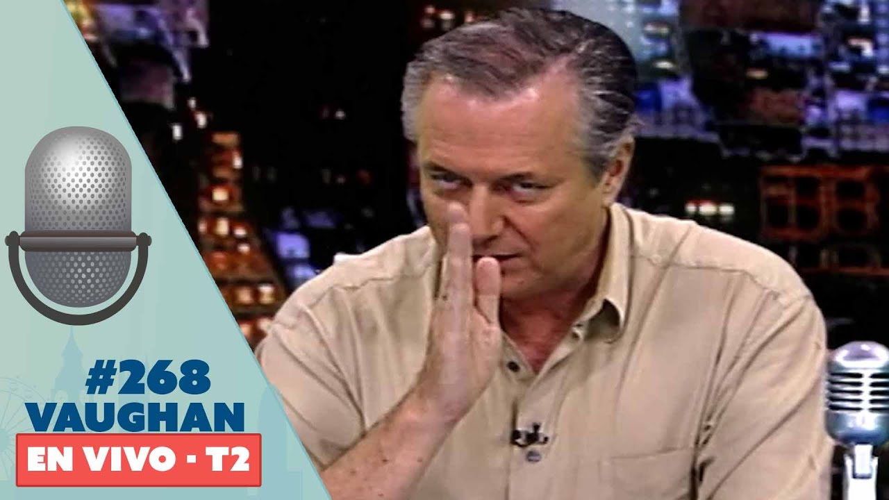 Vaughan en Vivo Episode 268 - Temporada 2 | Vaughan TV
