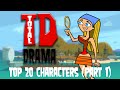 Top 20 Total Drama Characters (Part 1)
