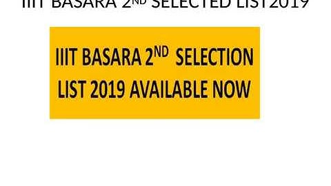 IIIT BASARA 2ND SELECTION LIST 2019 | MANABADI IIIT BASARA 2ND SELECTED LIST 2019