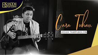 Josua Tampubolon - Cara Tuhan