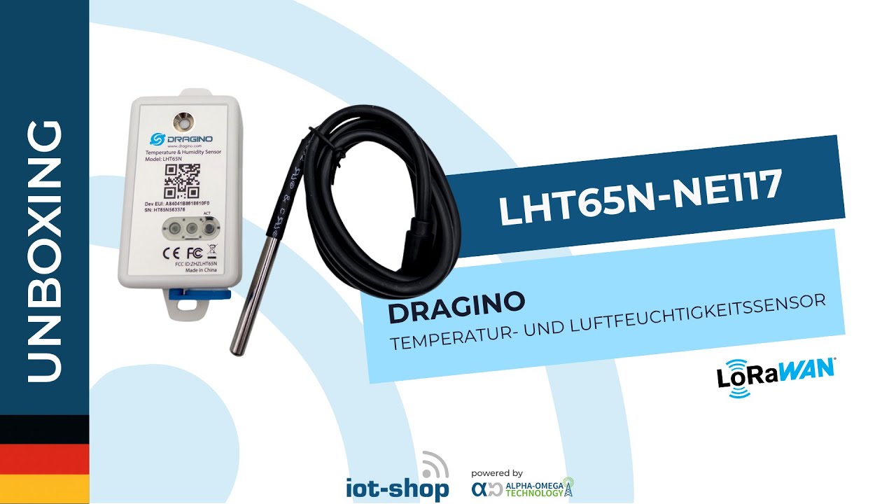 🇩🇪 Unboxing | Dragino LHT65N-NE117 LoRaWAN Präziser Temperatur- und Feuchtigkeitssensor