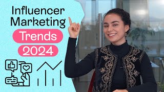 Top Influencer Marketing Trends for 2024📈