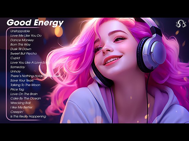 Good Energy🌻Tiktok Trending Songs 2023 - Positive songs to start your day class=