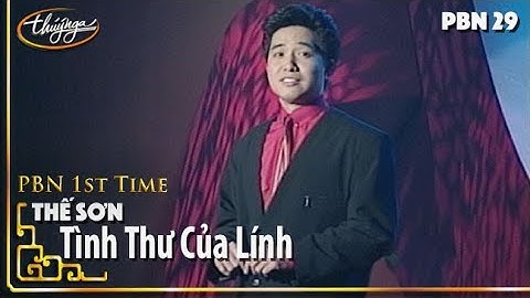 PBN 29 | Thế Sơn - Tình Thư Của Lính