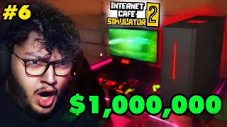 صرت مليونير اخيرا !!😍 Internet Cafe Simulator