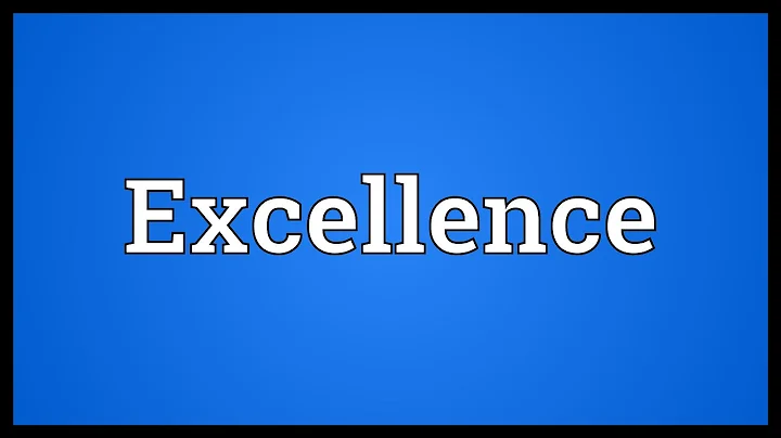 Excellence Meaning