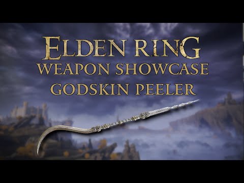 Elden Ring Weapon Showcase: Godskin Peeler