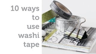 10 Ways To Use Washi Tape