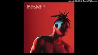Tokio Myers - Our Generation - 02 - Baltimore
