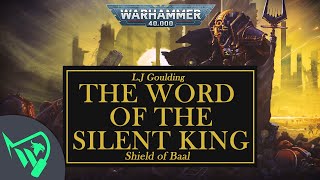 Warhammer 40k Audio | The Word of the Silent King - L.J Goulding