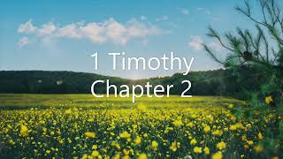 Chapter 2 of the Book of 1 Timothy - New King James Version (NKJV) - Audio Bible