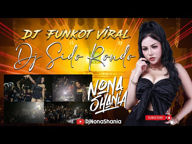 DJ FUNKOT SIDO RONDO - DJ NONA SHANIA REMIX class=