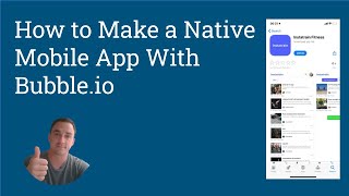 How to make a native mobile app without code using bubble.io