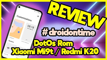 The Dot Os Rom Review on the Xiaomi Mi 9T / Redmi K20 #droidontime #dotos #mi9t #redmi#k20
