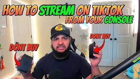 HOW TO STREAM FROM YOUR CONSOLE TO TIKTOK!!!