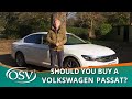 Volkswagen Passat - Should You Buy One?