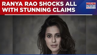 In Custody, Ranya Rao Makes Explosive Claims Watch Gold Smuggler Starlets Startling Charge