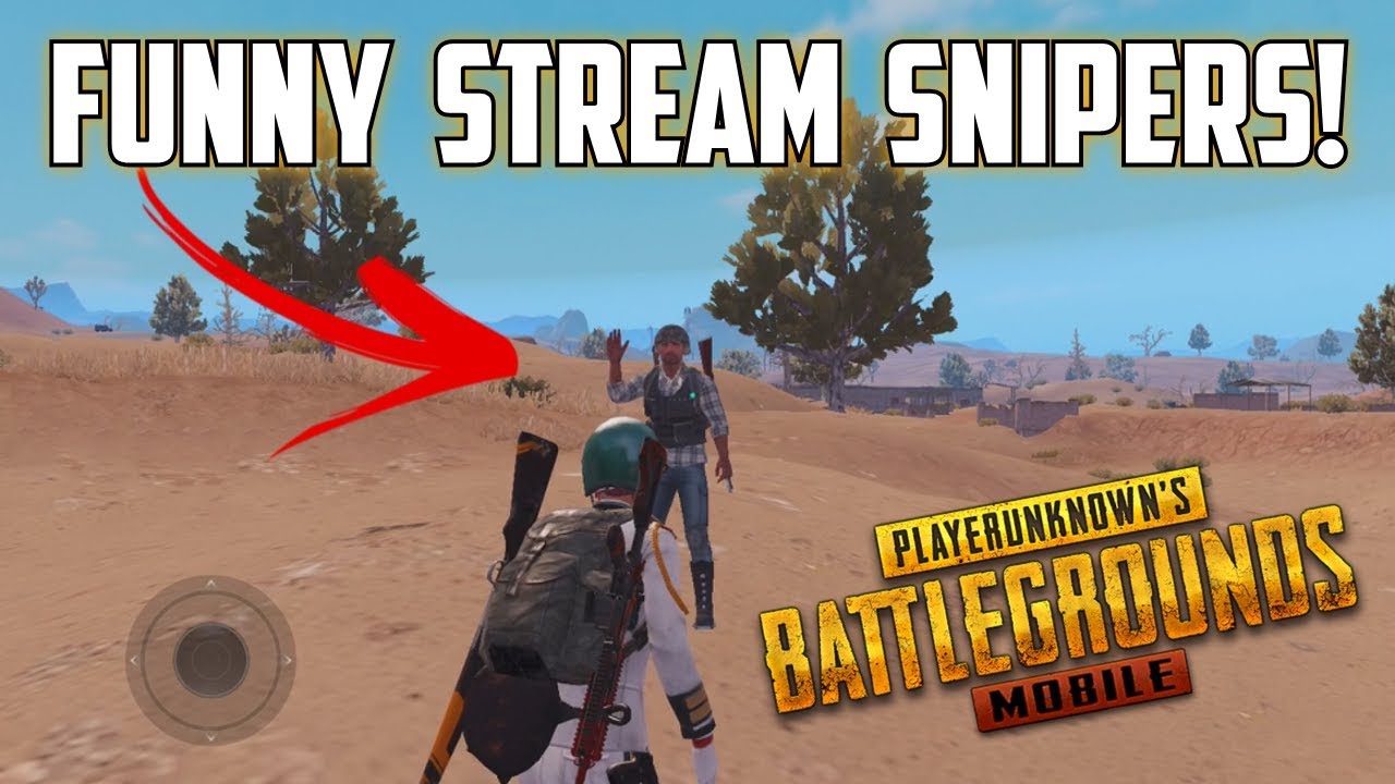 FUNNY STREAM SNIPERS! - PUBG Mobile