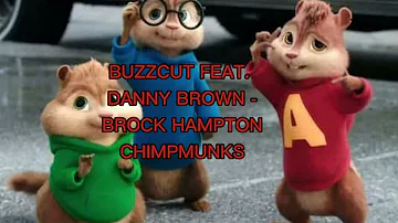 BUZZCUT FEAT DANNY BROWN BROCK HAMPTON CHIMPMUNK