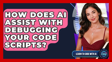 How Does AI Assist With Debugging Your Code Scripts? - Learning To Code With AI