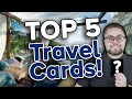 Top 5 Best Travel Credit Cards For 2021!