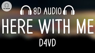 d4vd - Here With Me (8D AUDIO)