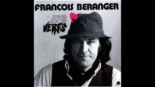 Watch Francois Beranger Joue Pas Avec Mes Nerfs video