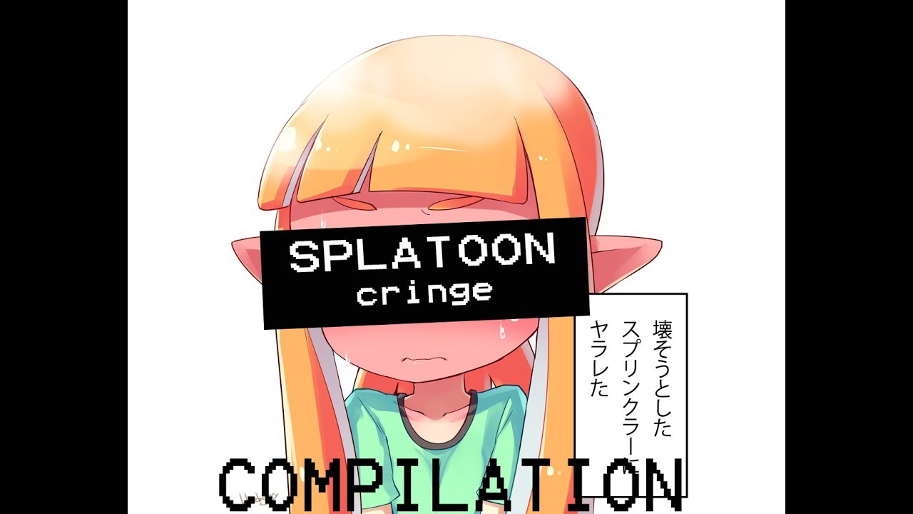 Splatoon cringe comp #2 (Can you feel the salt in the comments) - Video found by The Fearful Dude.
