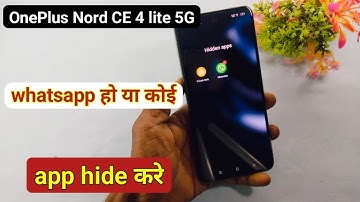 oneplus nord ce 4 lite 5g app hide setting | oneplus nord ce 4 lite 5g me app hide kaise kare