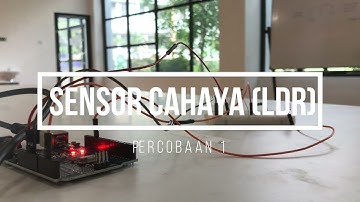 Penggunaan Sensor Cahaya Menggunakan LDR (Light Dependent Resistor)