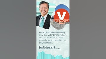Deepak Srivastava on Philanthropy Fueling Medical Breakthroughs | Voice of San Francisco
