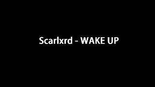 Scarlxrd - WAKE UP Instrumental/Karaoke with backing vocals