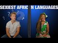 Sexiest AFRICAN Language