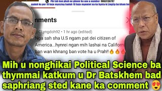 Mih u nonghikai Political Science ba thymmai katkum u Dr Batskhem bad saphriang sted kane ka comment