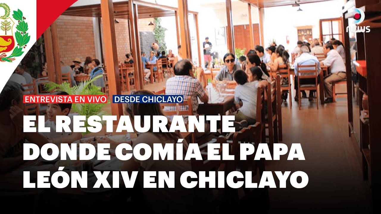 🇵🇪 El restaurante donde comía el papa León XIV en Chiclayo | DNews en vivo desde Perú