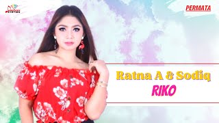 Ratna Antika \u0026 Sodiq - Riko (Official Music Video)