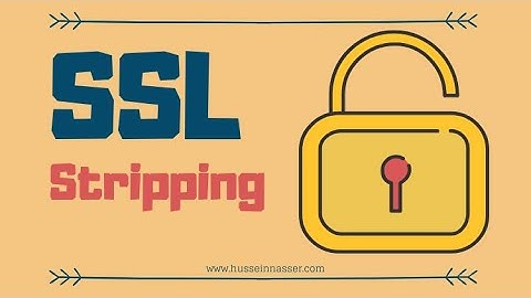 What is SSL Stripping?