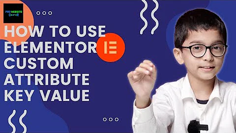 ELEMENTOR CUSTOM ATTRIBUTE KEY VALUE #elementorcustomattributes #elementor #elementortutorials