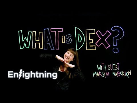 ⚡️Enlightning - What Is Dex?