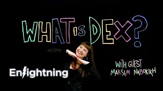 ⚡️Enlightning - What Is Dex?