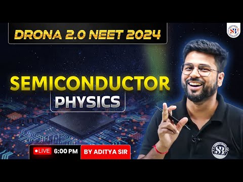 SEMICONDUCTOR FOR NEET 2024 