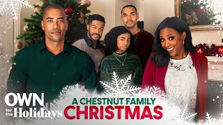 'A Chestnut Family Christmas' | Full Movie | OWN For the Holidays | OWN