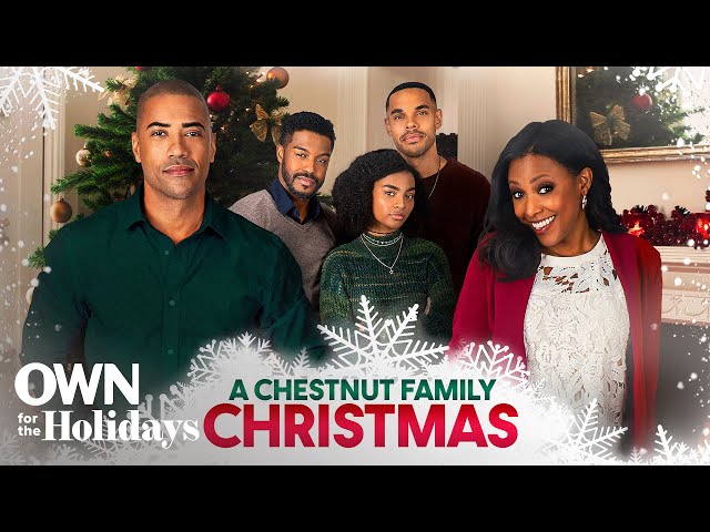 A Chestnut Family Christmas | Full Movie | OWN For the Holidays | OWN class=