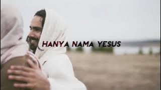 HANYA NAMA YESUS - EDWARD CHEN