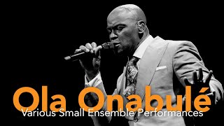 Ola Onabulé - Various Small Ensemble Performances