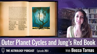 Outer Planet Cycles and Jung's Red Book, with Becca Tarnas
